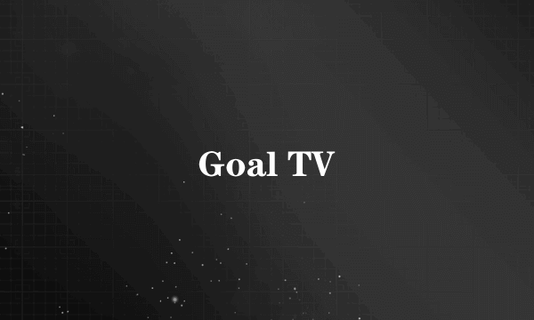 Goal TV