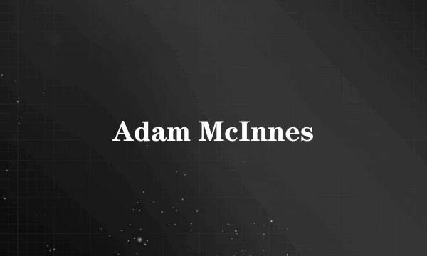 Adam McInnes