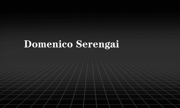 Domenico Serengai