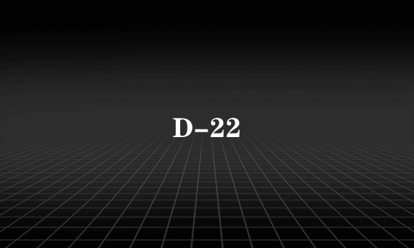 D-22