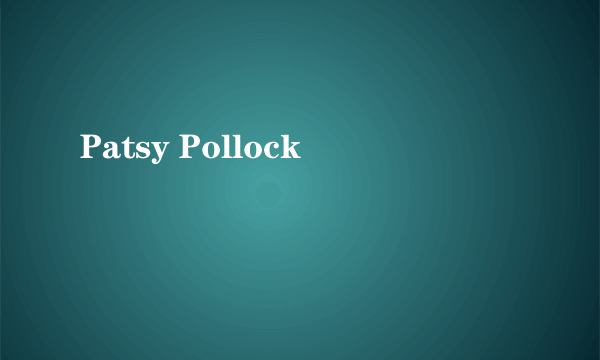 Patsy Pollock