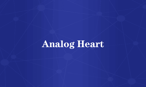 Analog Heart