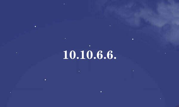 10.10.6.6.