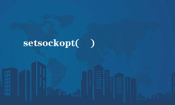 setsockopt( )