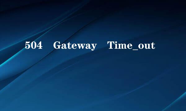 504 Gateway Time_out