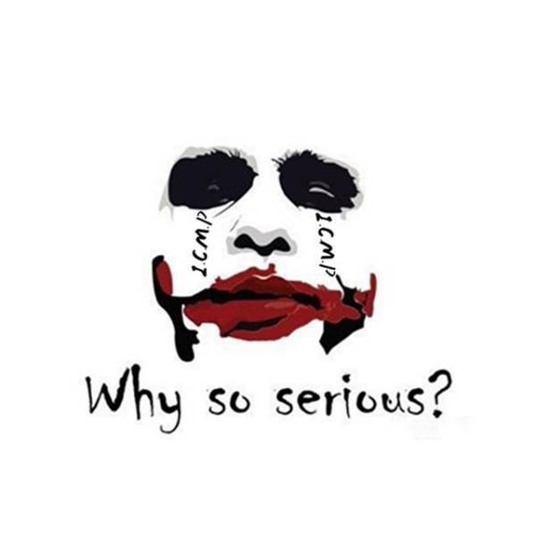 Why so serious？是什么意思