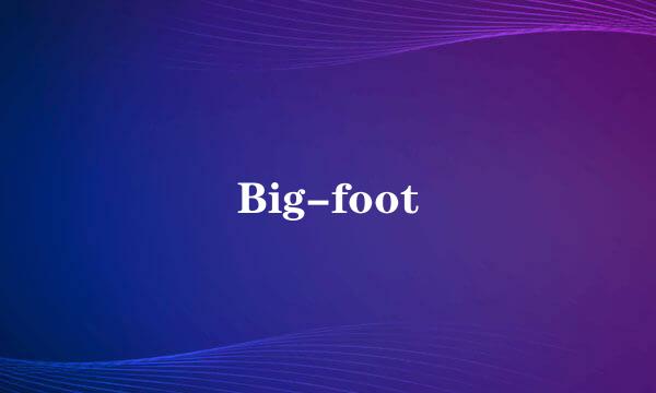 Big-foot