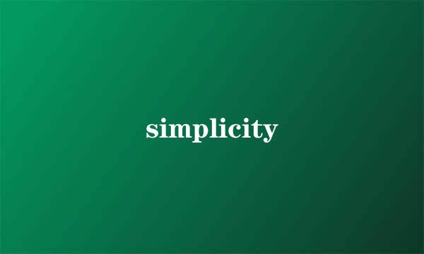 simplicity