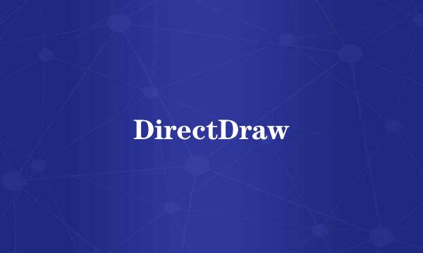 DirectDraw