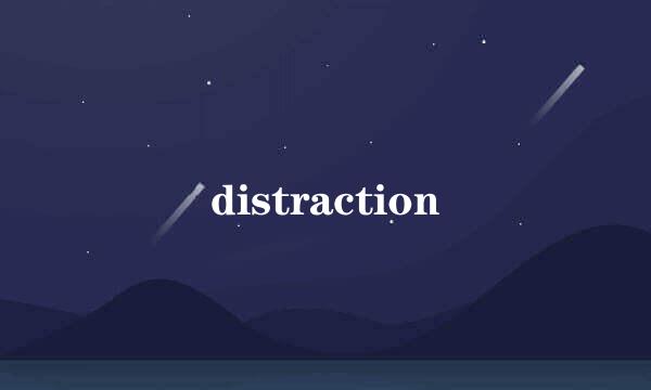 distraction