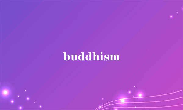 buddhism