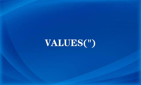 VALUES(