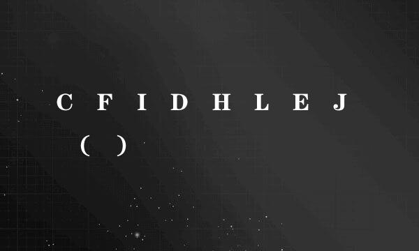 C F I D H L E J ( )