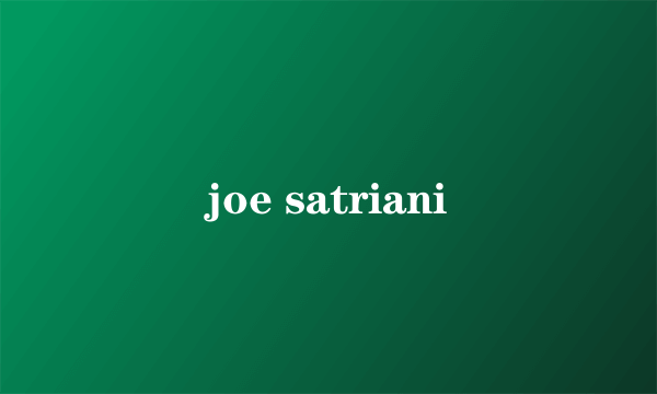 joe satriani