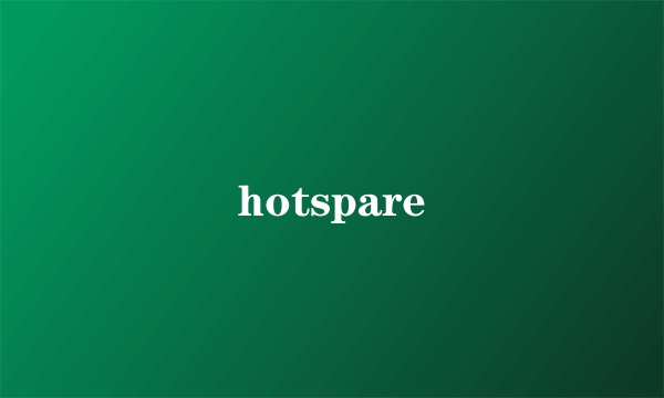 hotspare