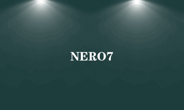 NERO7