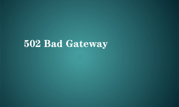 502 Bad Gateway