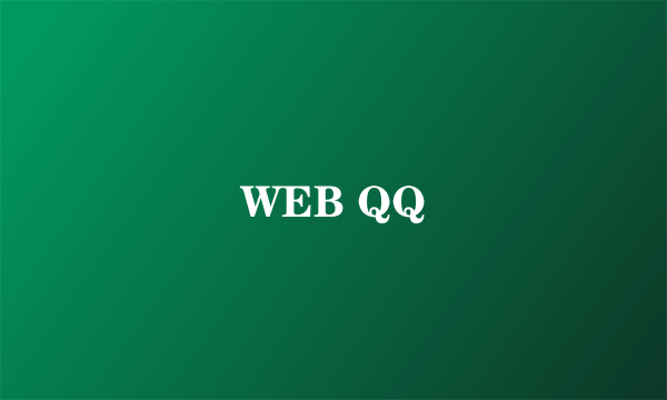 WEB QQ