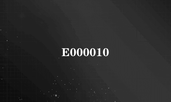 E000010