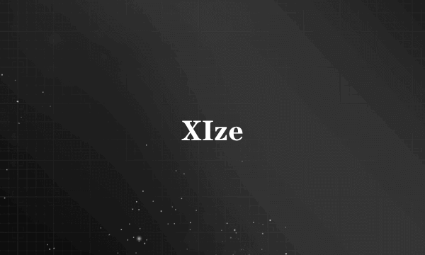 XIze